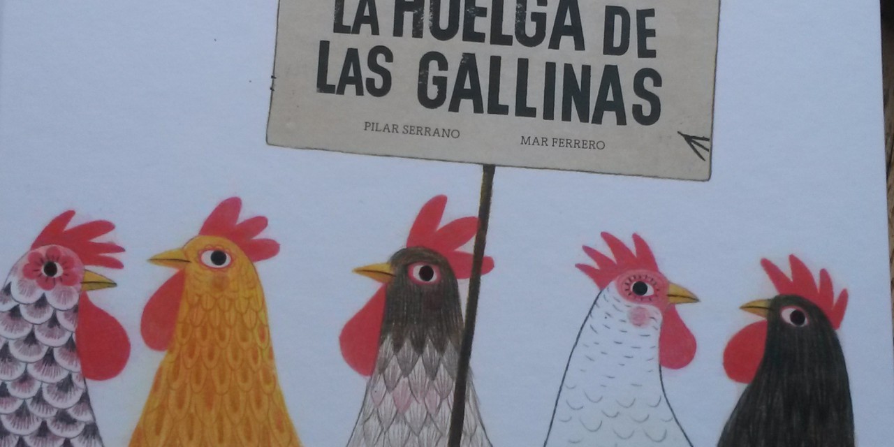 La huelga de las gallinas, una lectura imprescindible