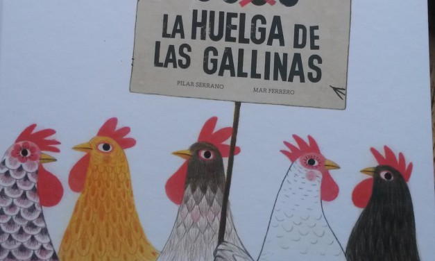La huelga de las gallinas, una lectura imprescindible