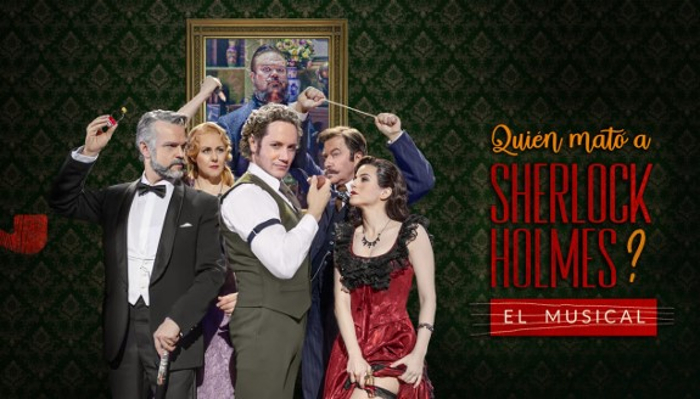 ¿Quién mató a Sherlock Holmes?, el musical de estas Navidades